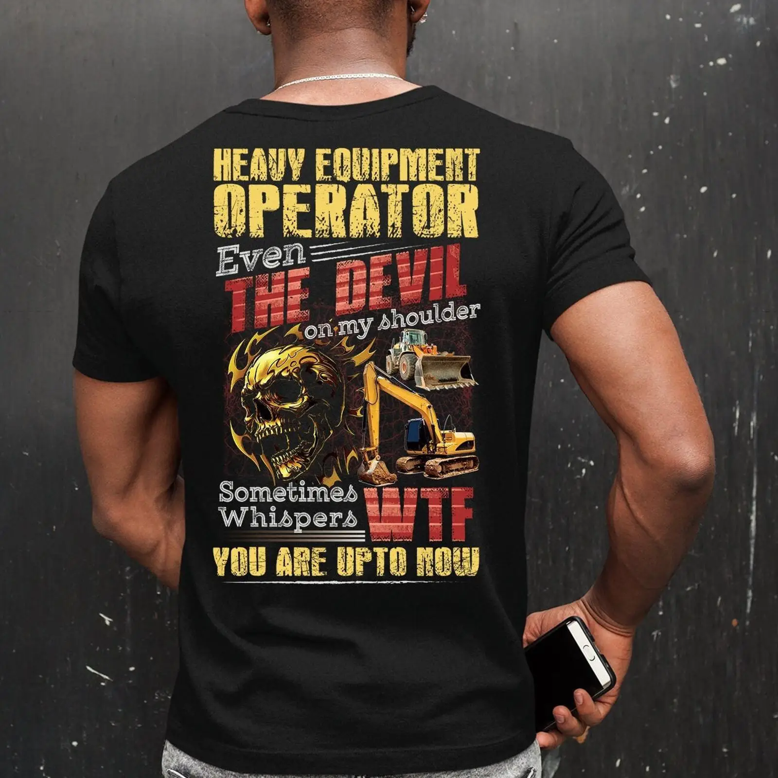 Heavy Equipment Quotes - เสื้อยืดลายหัวกะโหลกตลกสำหรับคนขับเครื่องจักรหนัก รถขุด รถตัก แรงงานก่อสร้าง คำคมปีศาจ สไตล์วินเทจ